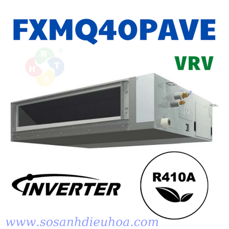 Dàn Lạnh VRV Daikin Loại Giấu Trần Nối Ống Gió FXMQ40PAVE
